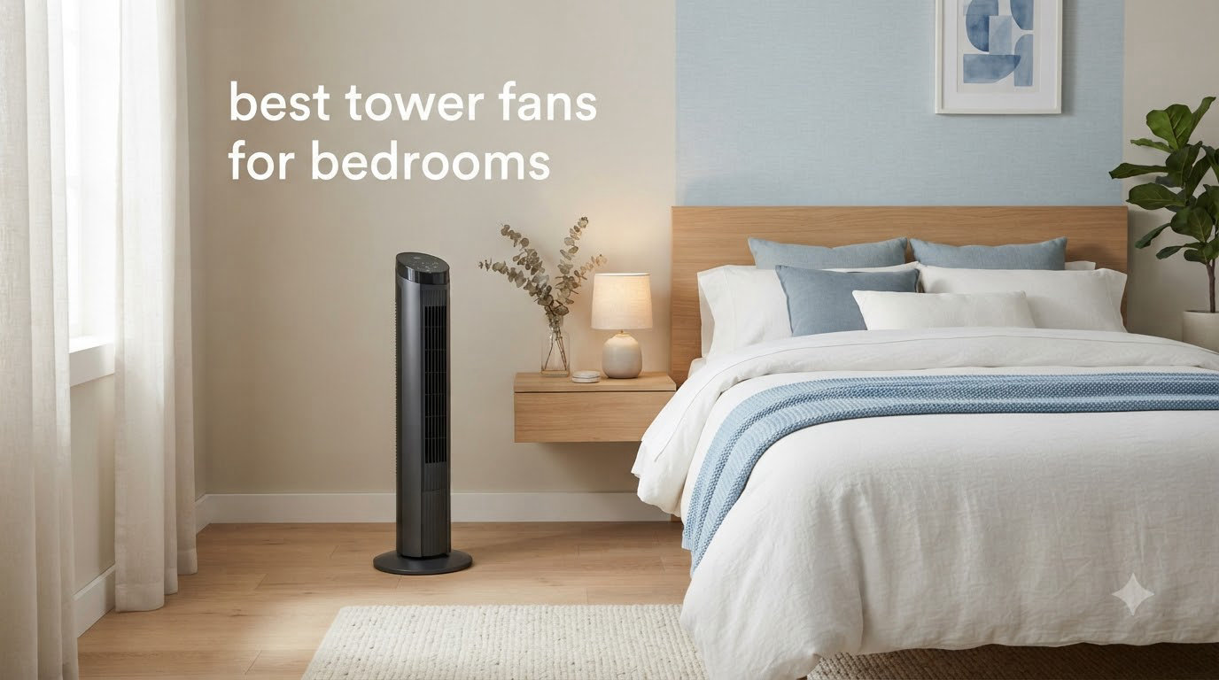 best tower fans for bedrooms