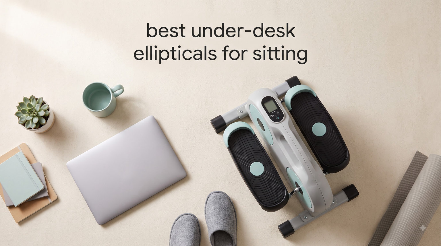 best under-desk ellipticals for sitting