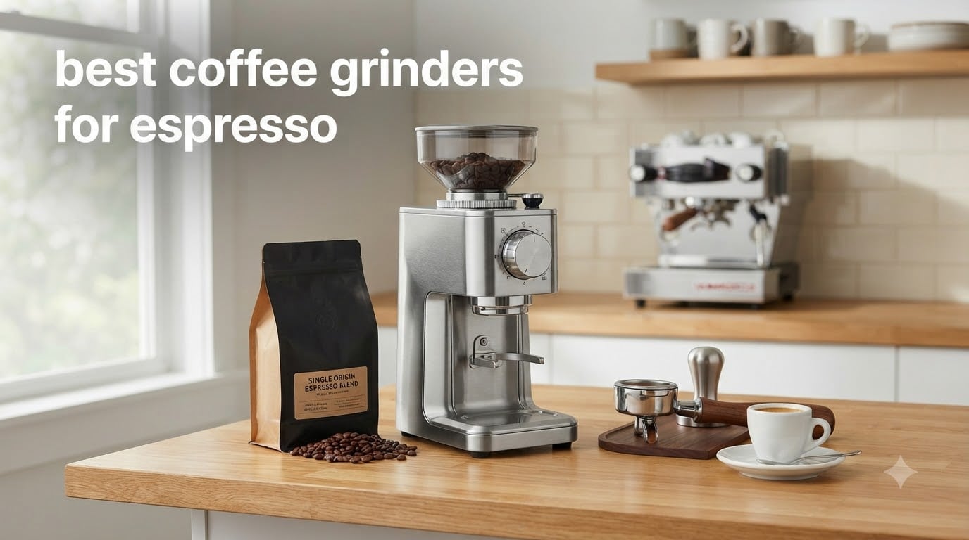 best coffee grinders for espresso