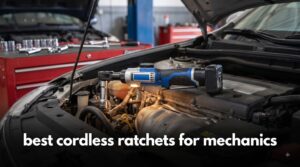 best cordless ratchets for mechanics