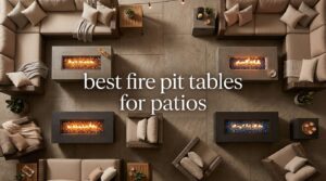best fire pit tables for patios
