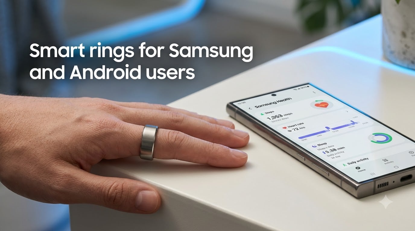 Smart rings for Samsung and Android users