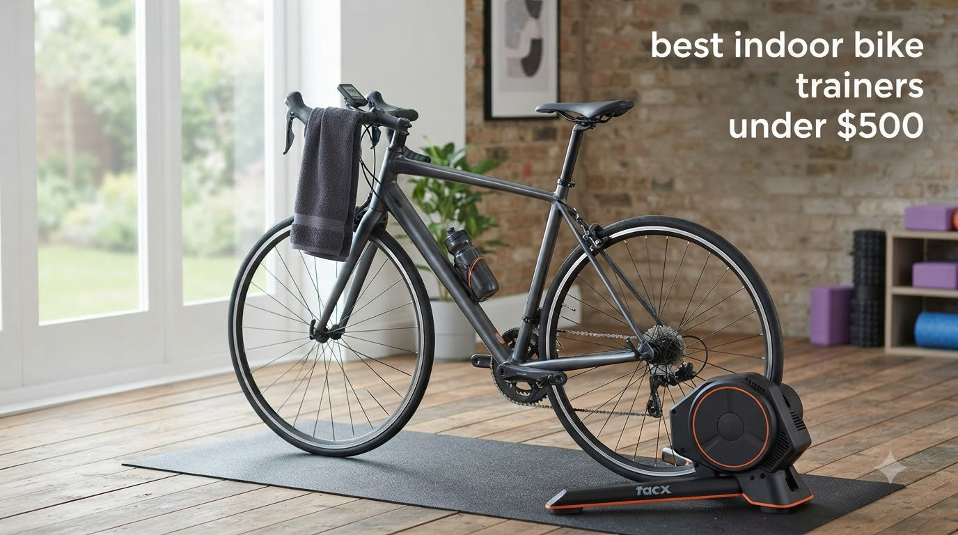 best indoor bike trainers under $500