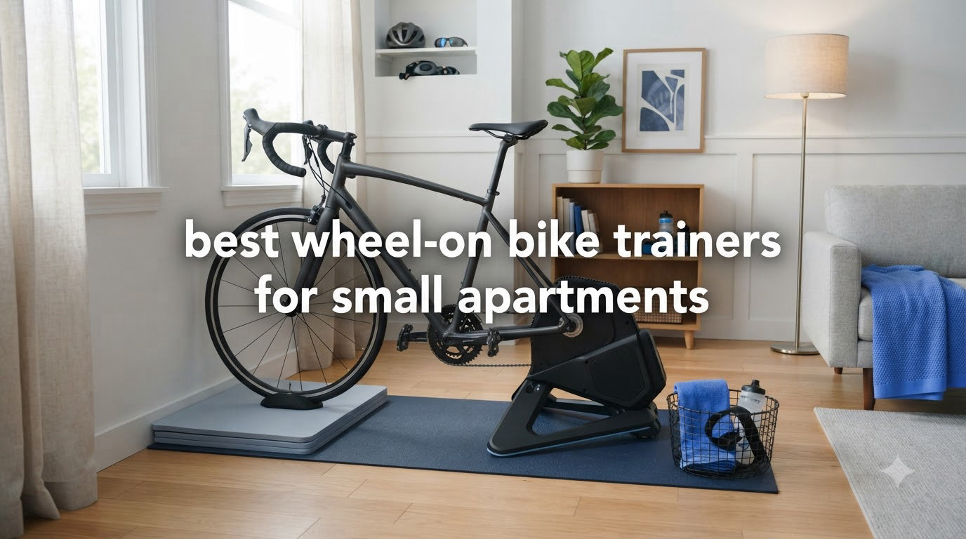best wheel-on bike trainers for small apartments