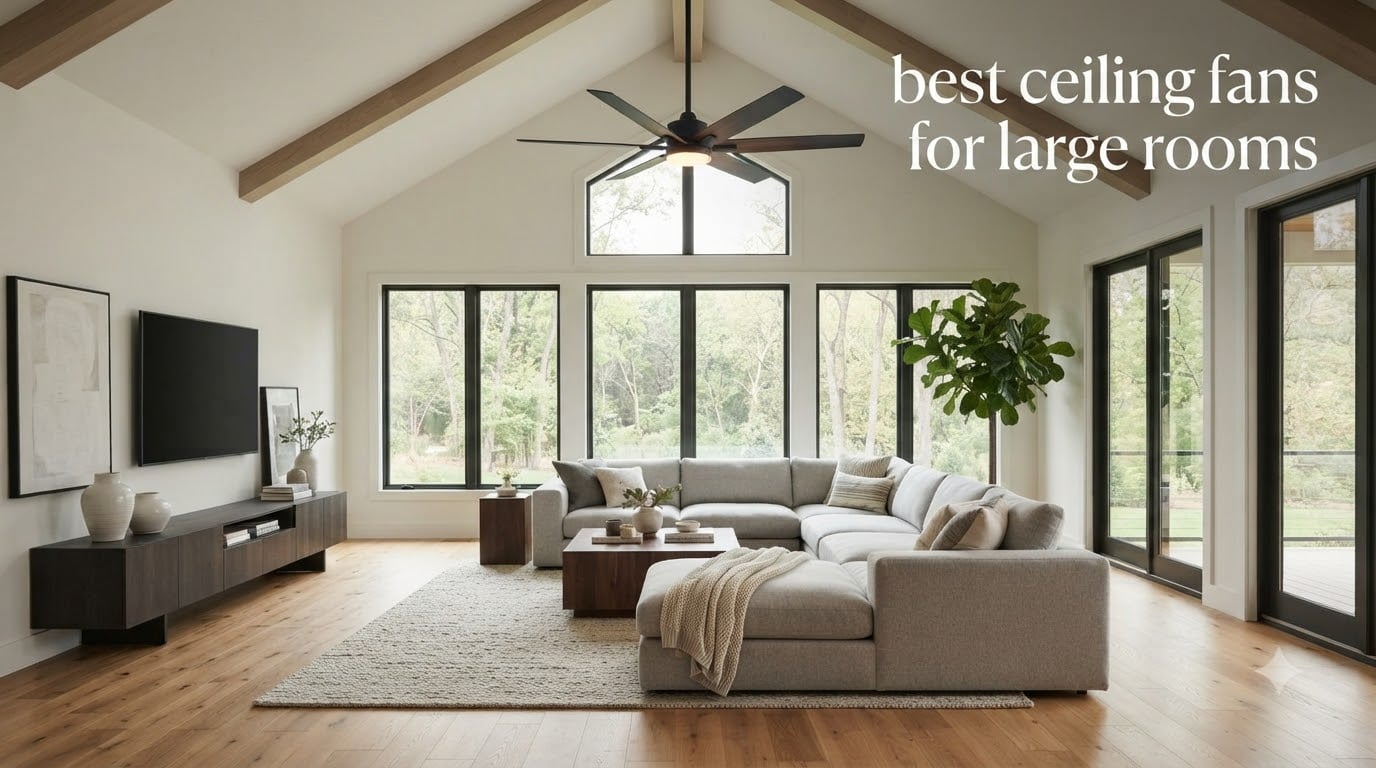 best ceiling fans for large rooms
