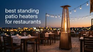 best standing patio heaters for restaurants