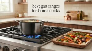 best gas ranges for home cooks