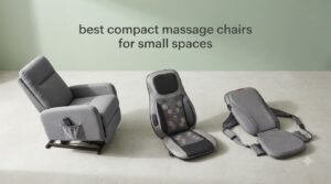 best compact massage chairs for small spaces